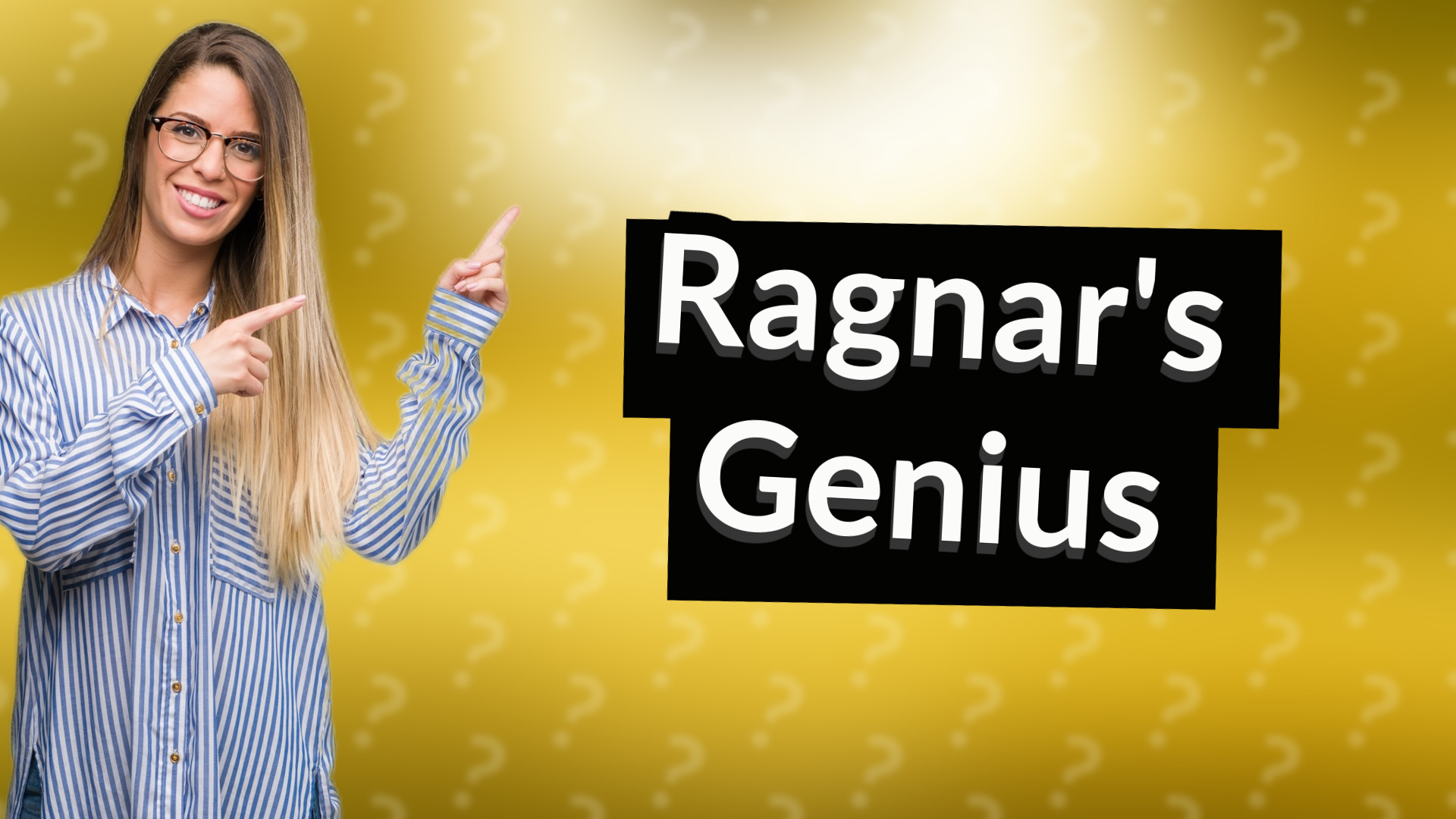 Ragnar's Genius