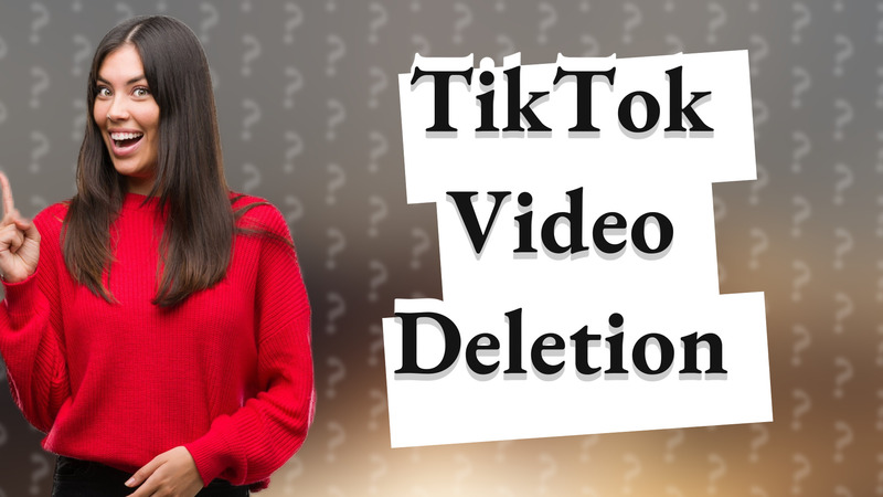 TikTok Video Deletion