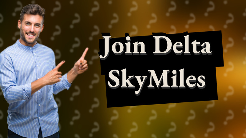 Join Delta SkyMiles