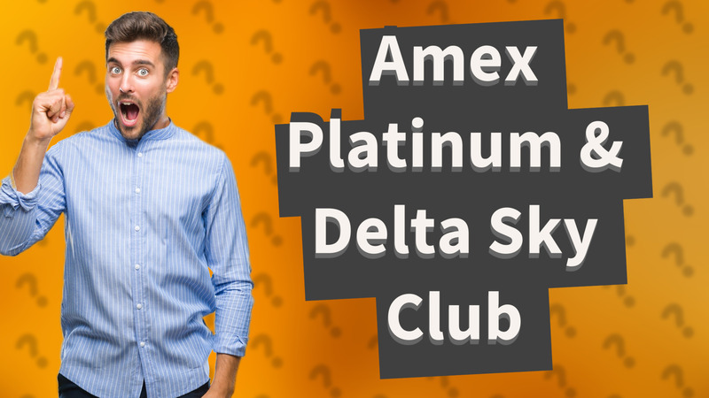 Amex Platinum & Delta Sky Club
