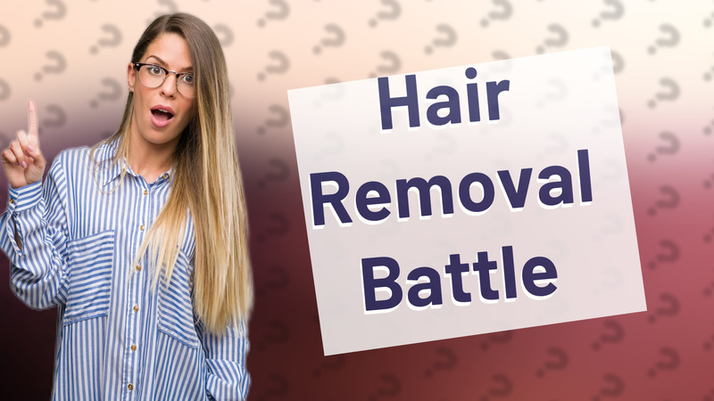 Hair Removal Battle