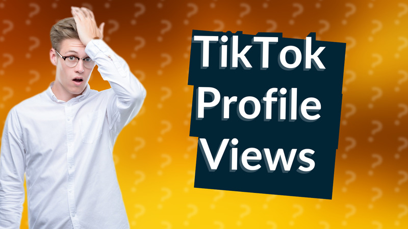 TikTok Profile Views