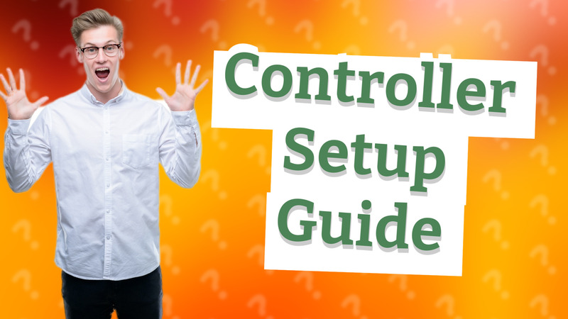 Controller Setup Guide