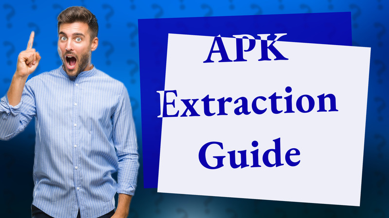 APK Extraction Guide