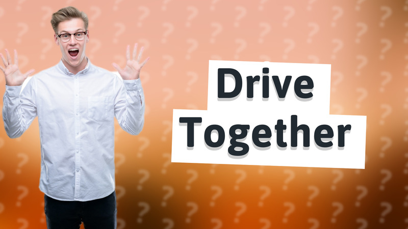 Drive Together