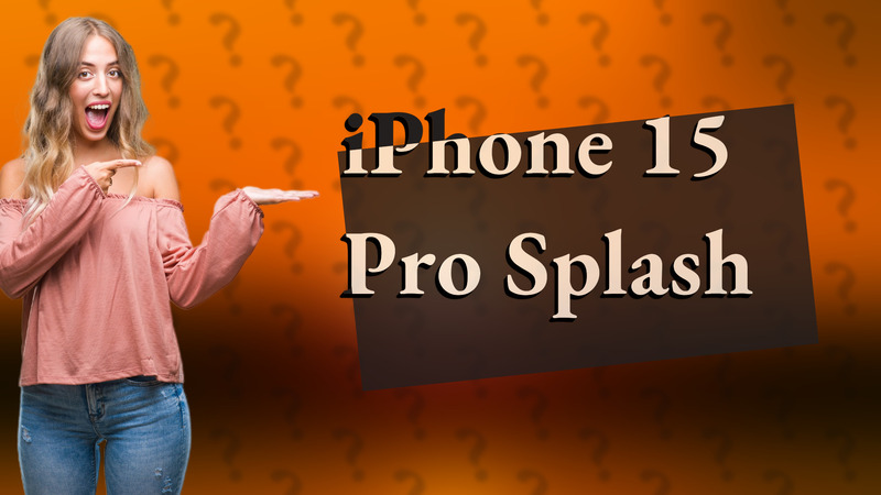 iPhone 15 Pro Splash
