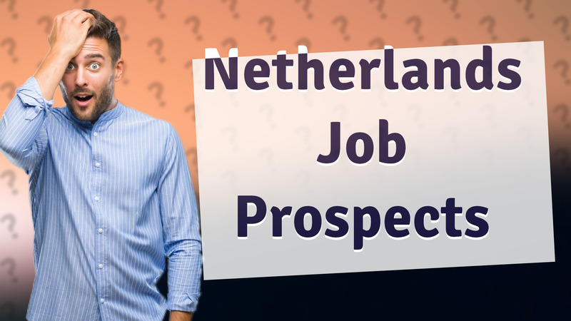 Netherlands Job Prospects