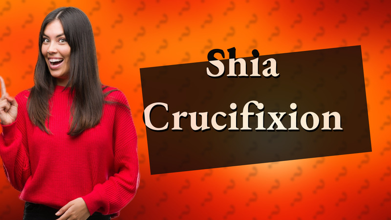 Shia Crucifixion