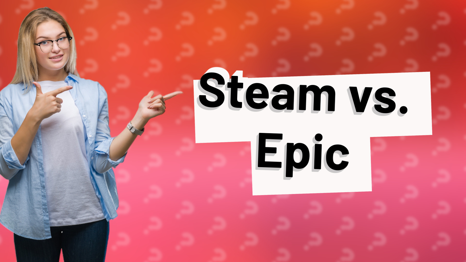Steam vs. Epic