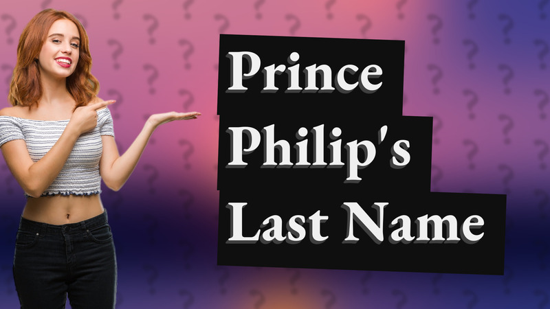 Prince Philip's Last Name