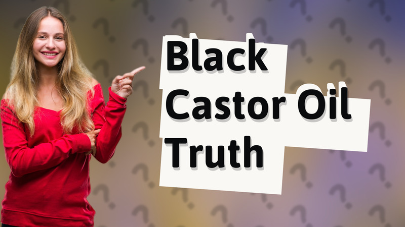 Black Castor Oil Truth