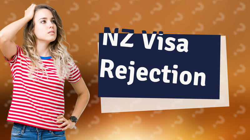 NZ Visa Rejection