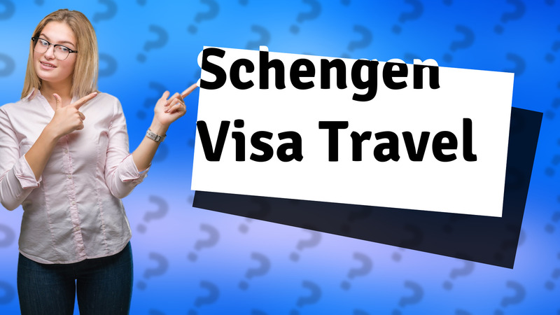 Schengen Visa Travel