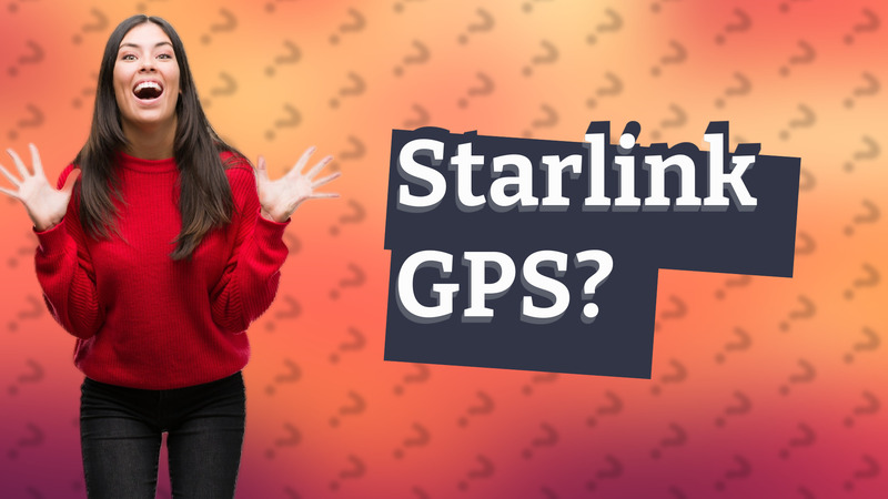 Starlink GPS?