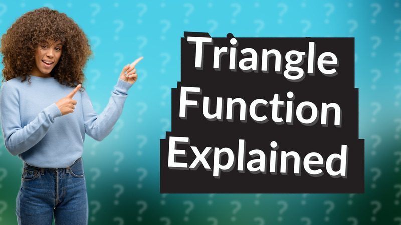 Triangle Function Explained