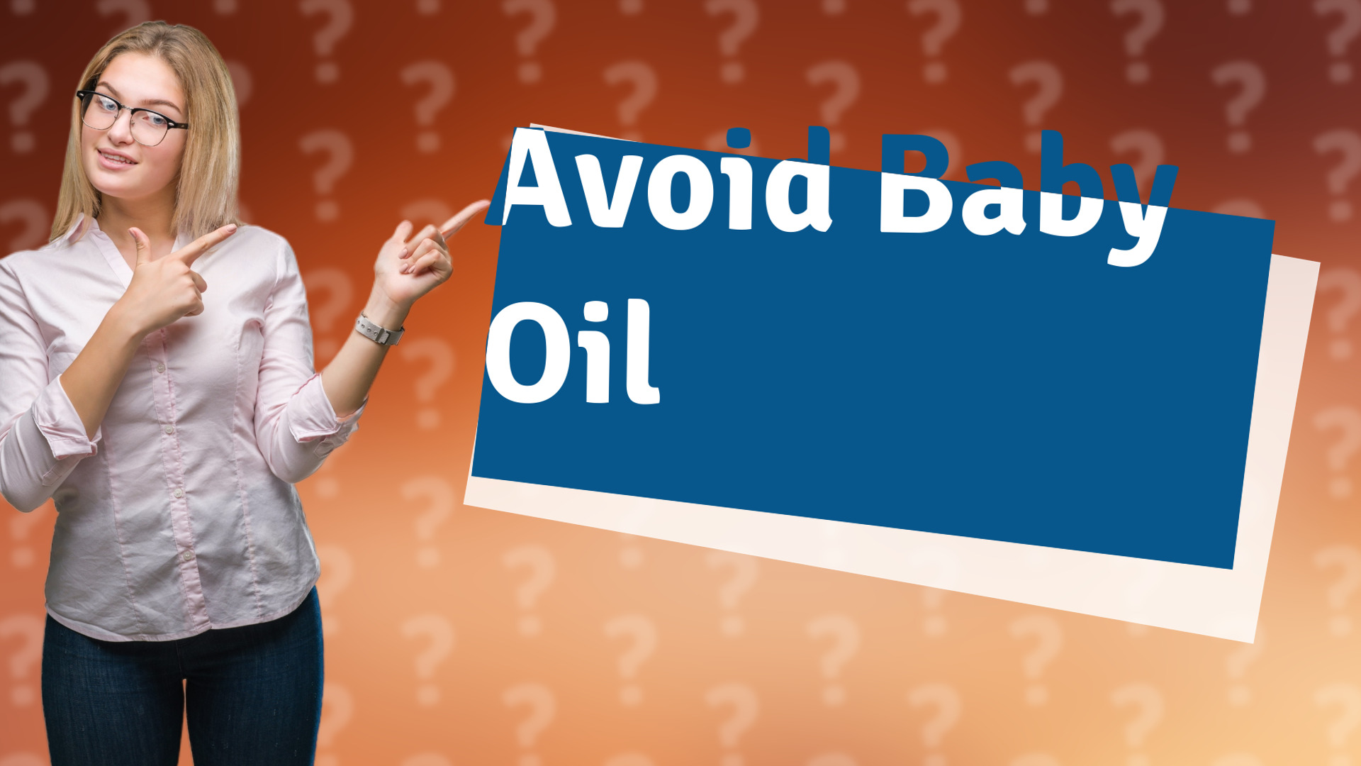 Avoid Baby Oil