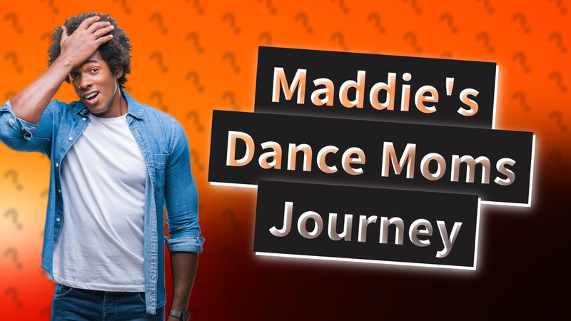 Maddie's Dance Moms Journey