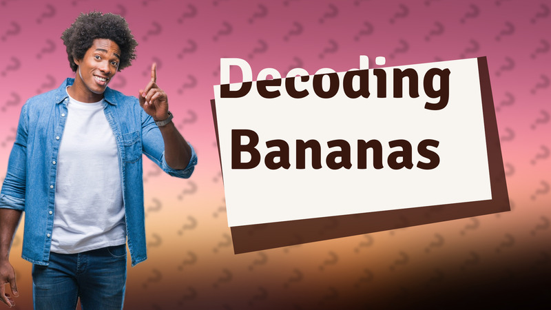 Decoding Bananas