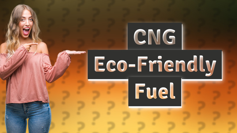 CNG Eco-Friendly Fuel