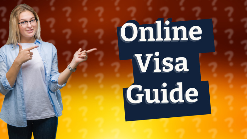 Online Visa Guide
