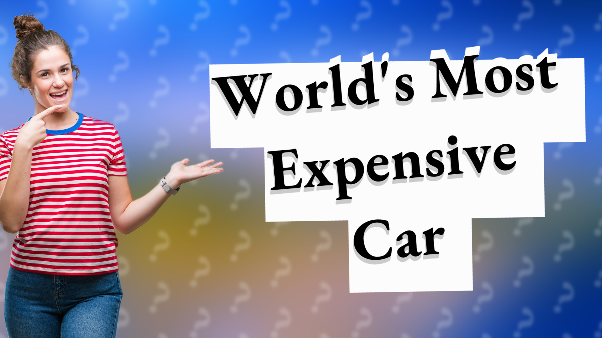 World's Most Expensive Car