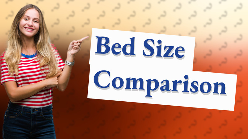 Bed Size Comparison