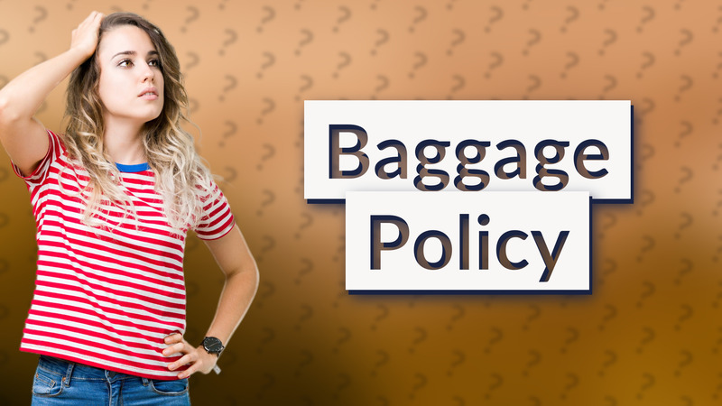 Baggage Policy