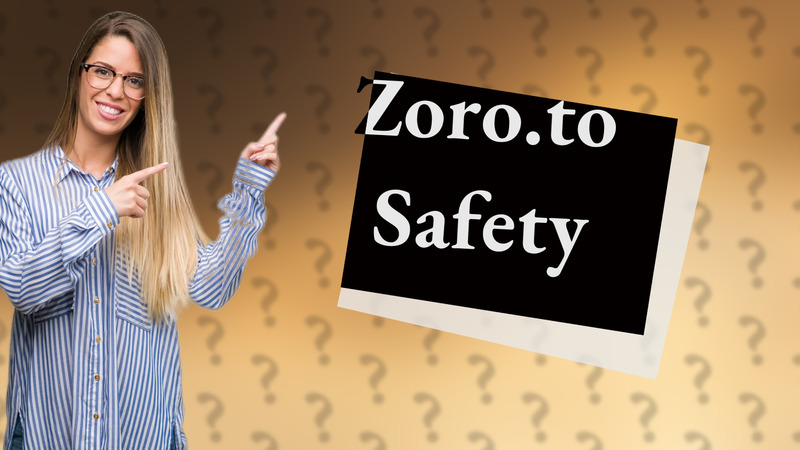 Zoro.to Safety
