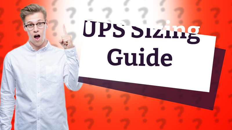 UPS Sizing Guide