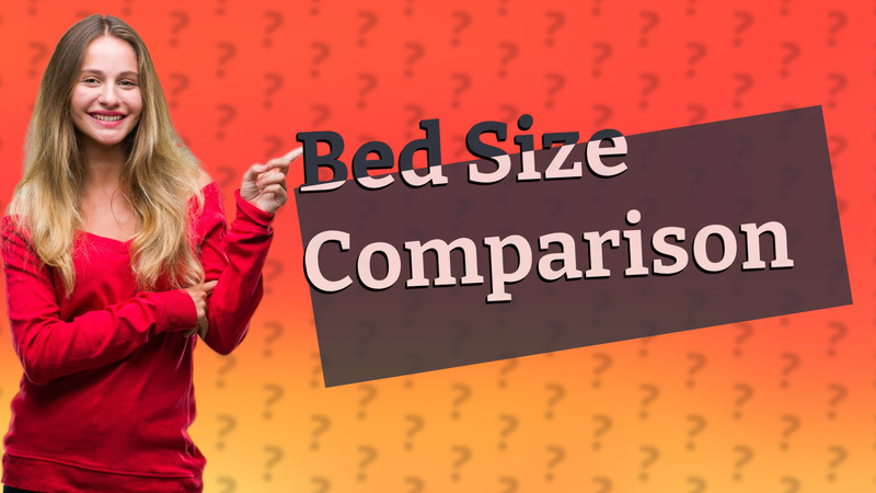 Bed Size Comparison