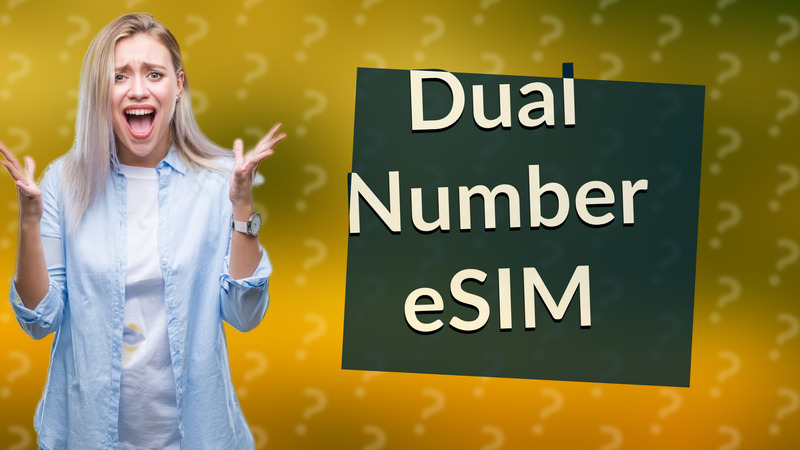 Dual Number eSIM