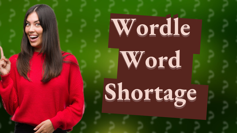 Wordle Word Shortage