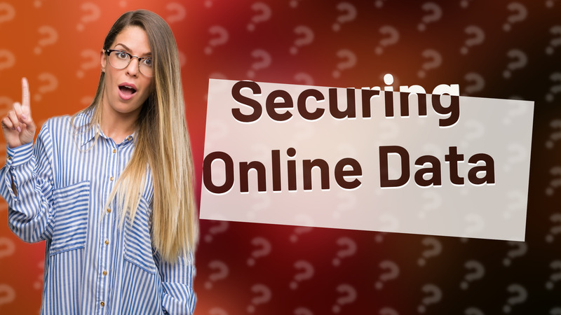 Securing Online Data