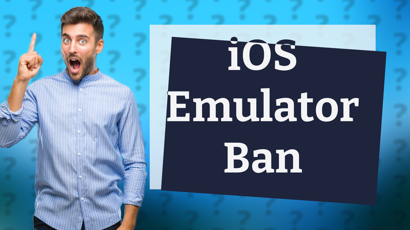 iOS Emulator Ban