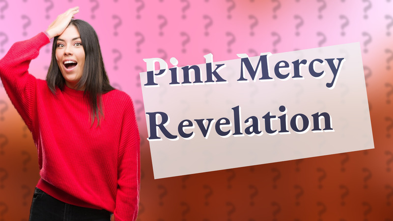 Pink Mercy Revelation
