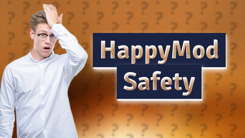 HappyMod Safety