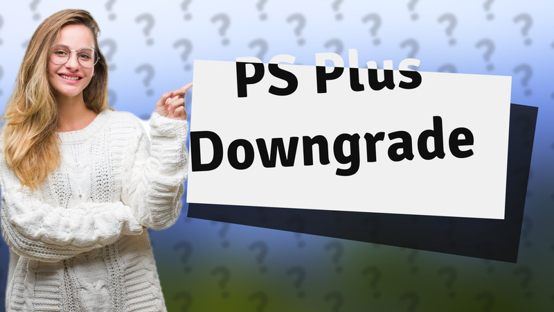 PS Plus Downgrade