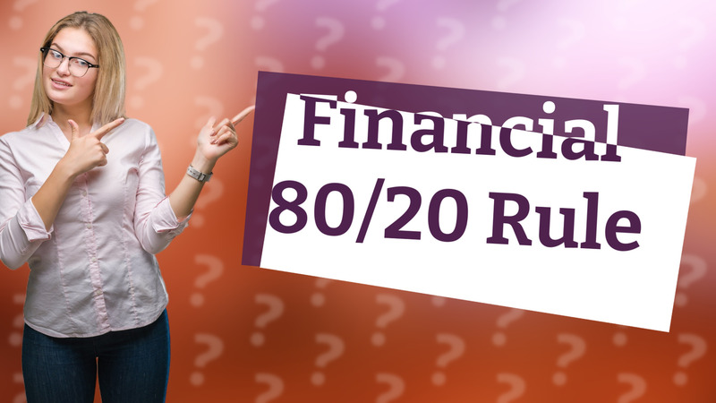 Financial 80/20 Rule
