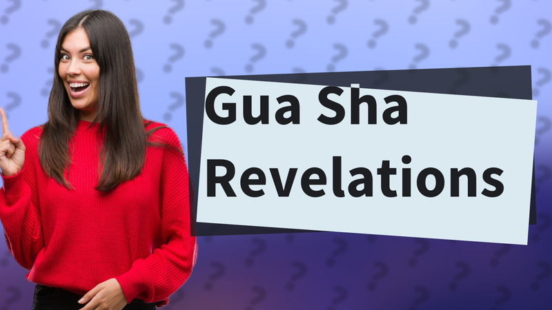 Gua Sha Revelations