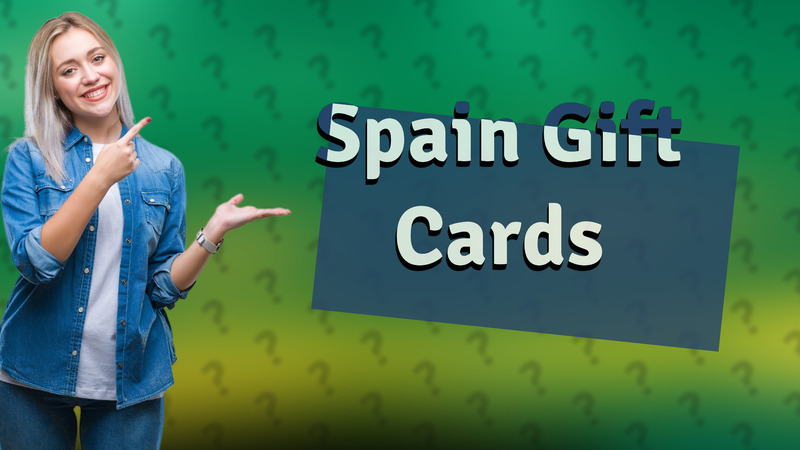 Spain Gift Cards
