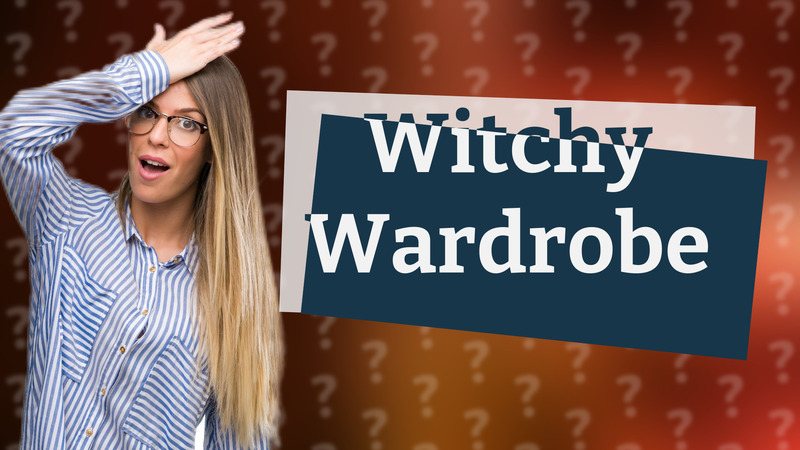 Witchy Wardrobe