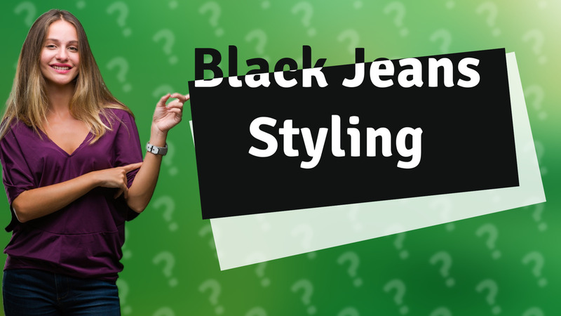 Black Jeans Styling