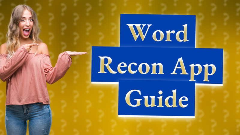 Word Recon App Guide