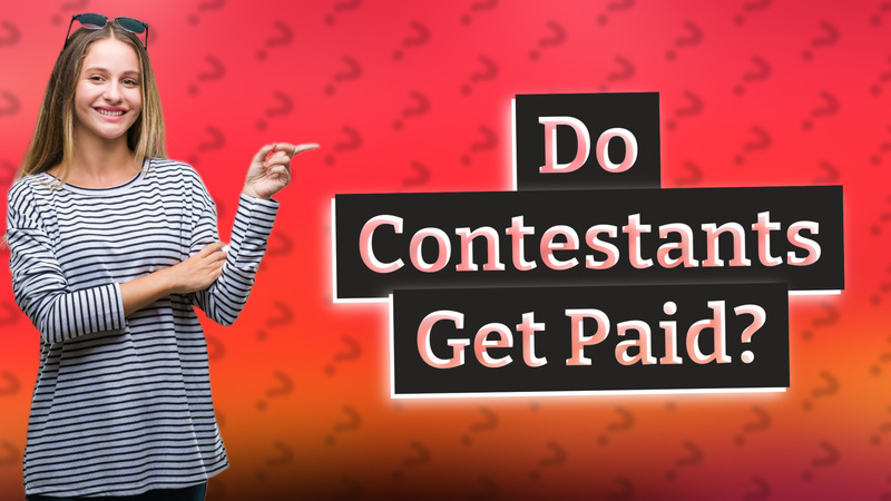 Do Contestants Get Paid?