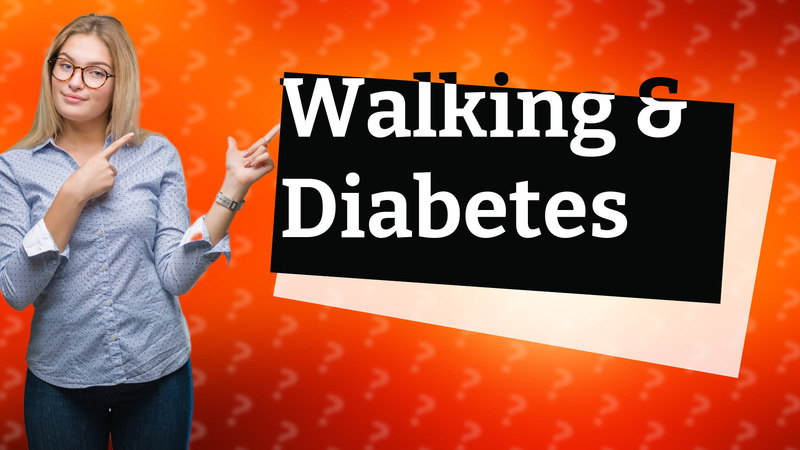 Walking & Diabetes