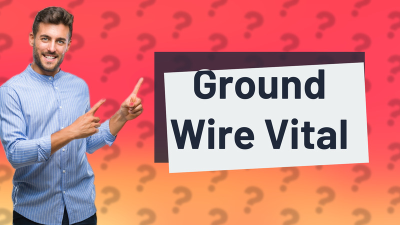 Ground Wire Vital