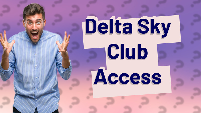 Delta Sky Club Access