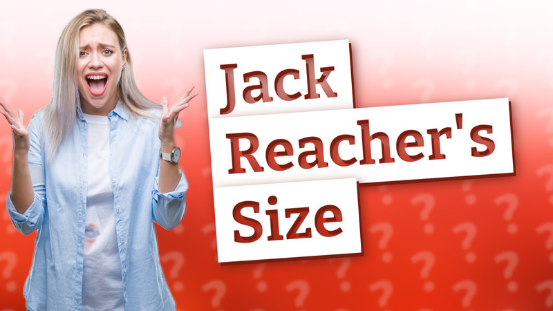 Jack Reacher's Size