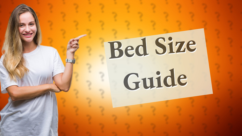 Bed Size Guide