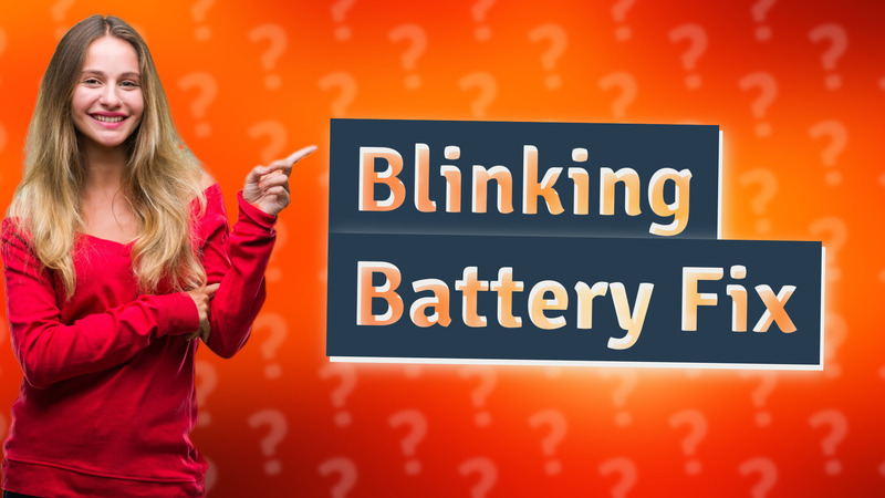 Blinking Battery Fix